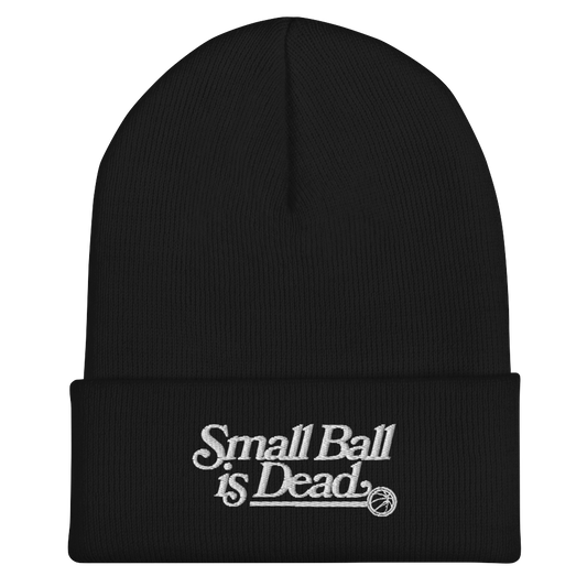 Small Ball is Dead Beanie