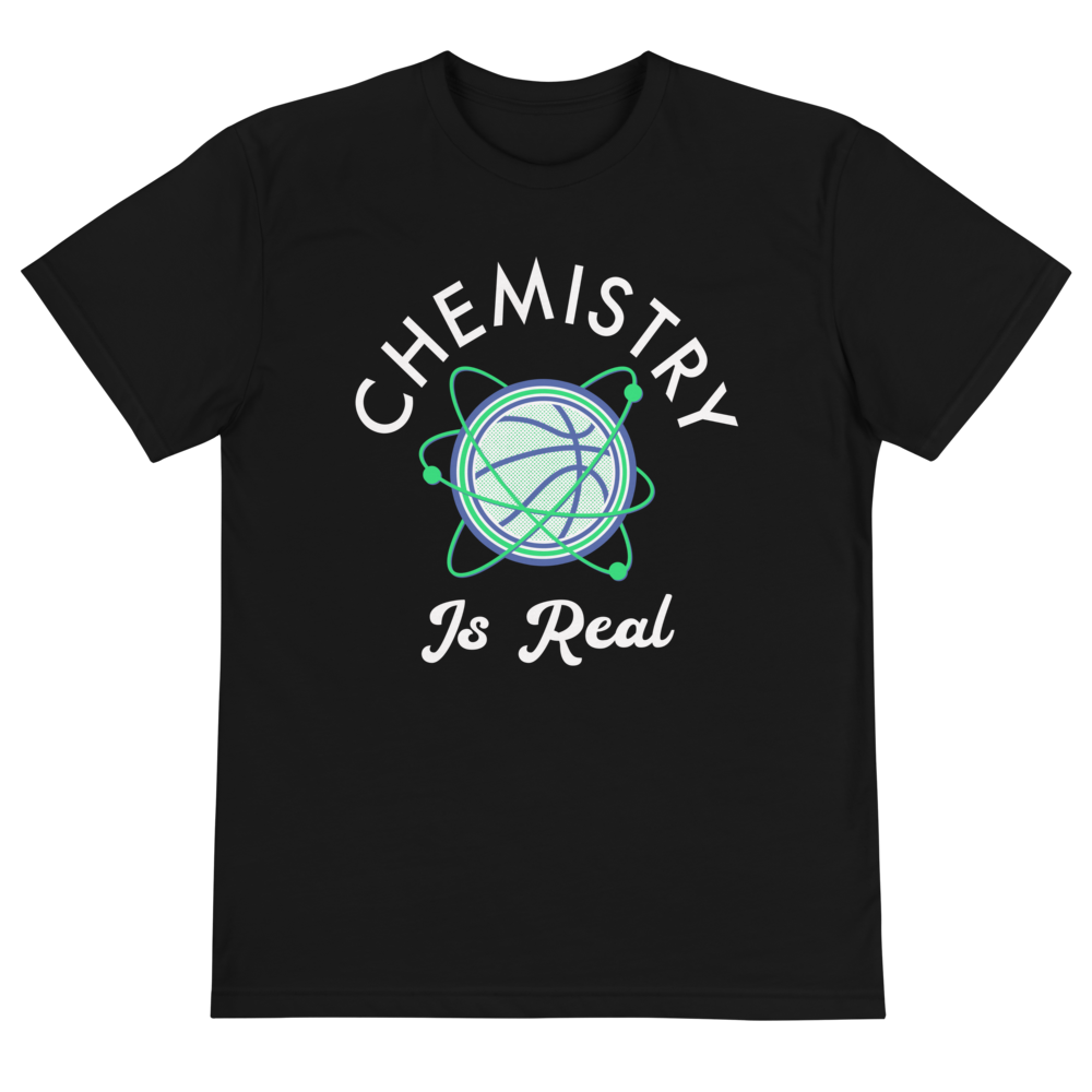 Chemistry is Real Tee