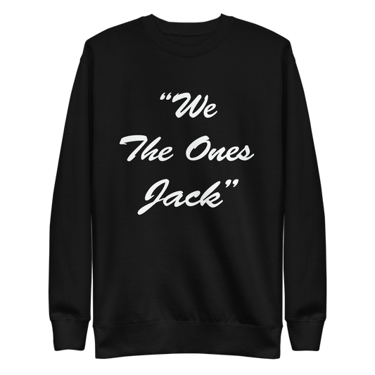 We The Ones Crewneck