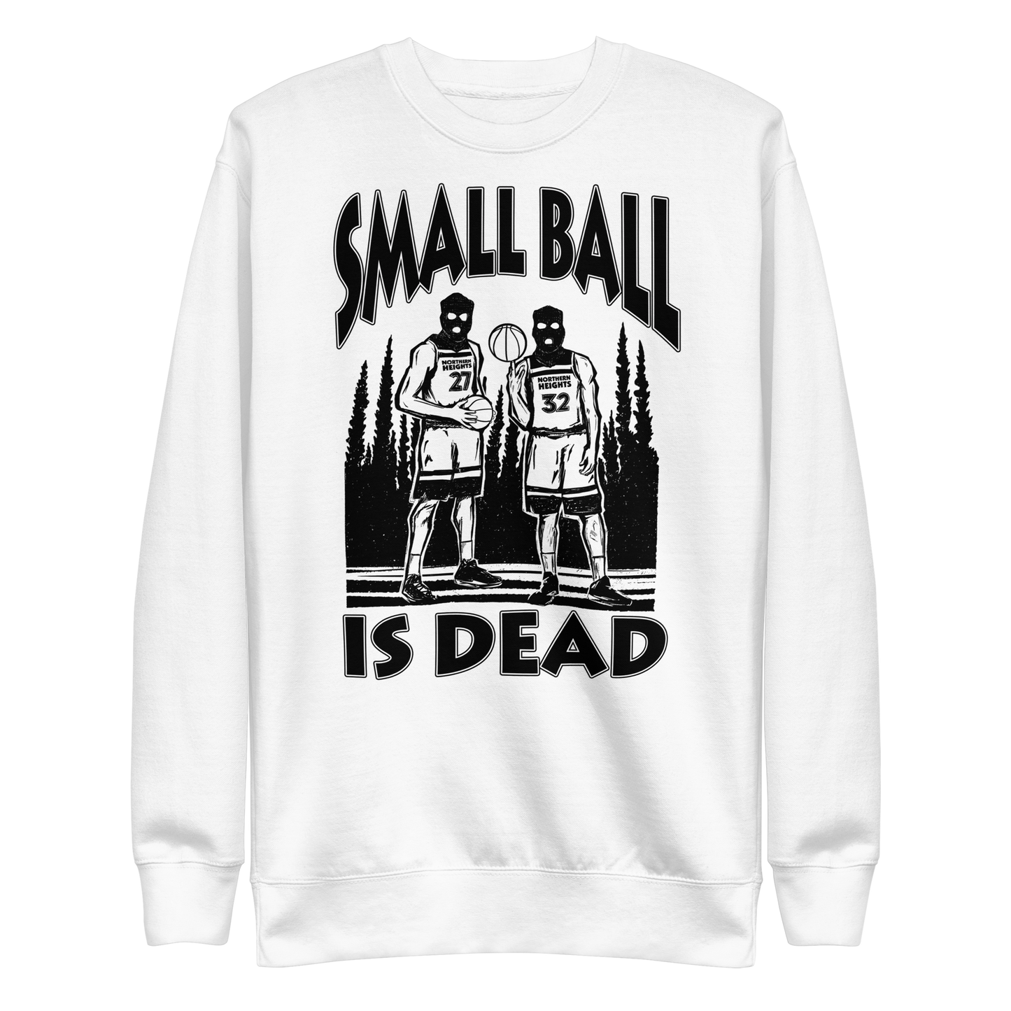 Small Ball is Dead Crewneck